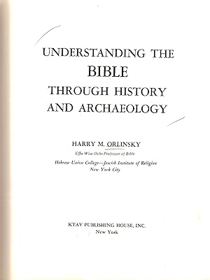 Seller image for UNDERSTANDING THE BIBLE THEOUGH HISTORY AND ARCHAEOLOGY for sale by Dan Wyman Books, LLC