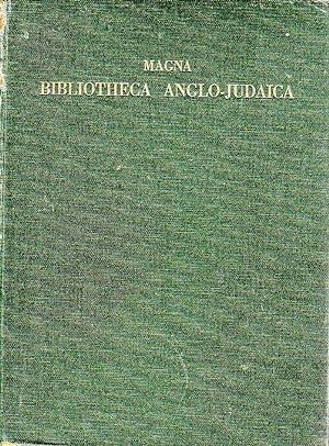 Seller image for MAGNA BIBLIOTHECA ANGLO-JUDAICA; A BIBLIOGRAPHICAL GUIDE TO ANGLO-JEWISH HISTORY for sale by Dan Wyman Books, LLC