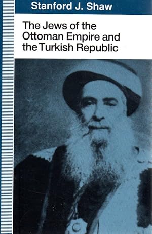 Bild des Verkufers fr THE JEWS OF THE OTTOMAN EMPIRE AND THE TURKISH REPUBLIC zum Verkauf von Dan Wyman Books, LLC