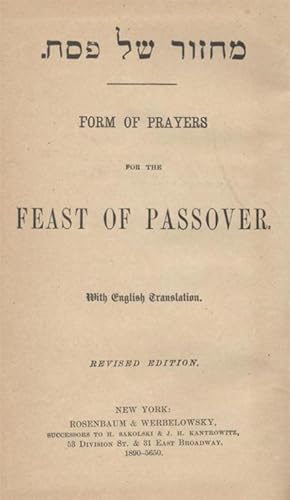 FORM OF PRAYERS FOR THE FEAST OF PASSOVER