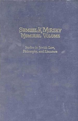 Seller image for SEFER ZIKARON LI-SHELOMOH KALMAN MIRSKI: MEHKARIM BE-HALAKHAH UVE-AGADAH, BE-SIFRUT HA-DOROT UVE-VAHASHEVET YISRAEL. = SAMUEL K. MIRSKY MEMORIAL VOLUME; STUDIES IN JEWISH LAW, PHILOSOPHY, AND LITERATURE for sale by Dan Wyman Books, LLC