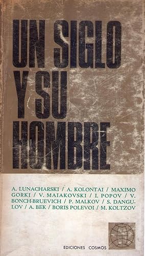 UN SIGLO Y SU HOMBRE. Relatos documentales