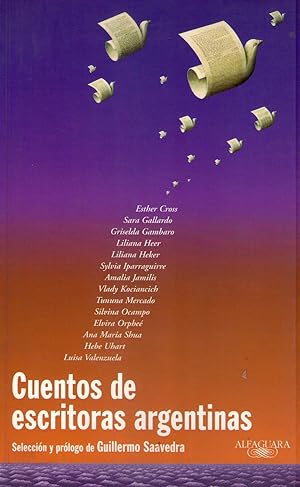 CUENTOS DE ESCRITORAS ARGENTINAS. Selección y prólogo de Guillermo Saavedra