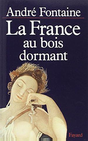 Bild des Verkufers fr La France au bois dormant zum Verkauf von JLG_livres anciens et modernes