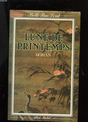 Image du vendeur pour Lune de printemps mis en vente par JLG_livres anciens et modernes