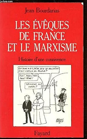 Imagen del vendedor de Les Evques de France et le marxisme: Histoire d'une connivence a la venta por JLG_livres anciens et modernes