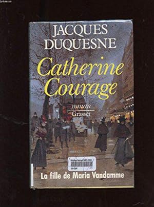 Imagen del vendedor de Catherine Courage a la venta por JLG_livres anciens et modernes