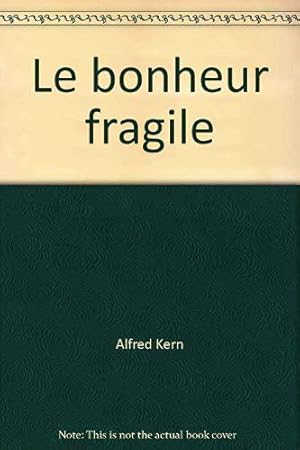 Imagen del vendedor de Le bonheur fragile a la venta por JLG_livres anciens et modernes