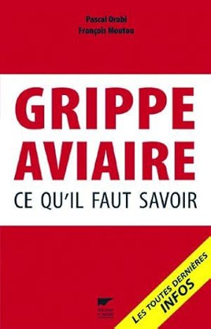 Bild des Verkufers fr Grippe aviaire: Ce qu'il faut savoir zum Verkauf von JLG_livres anciens et modernes