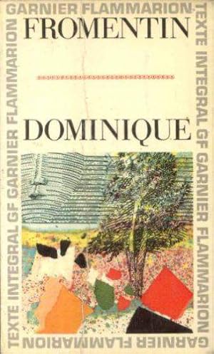 Bild des Verkufers fr Eugne Fromentin. Dominique : . Chronologie et introduction par Guy Sagnes zum Verkauf von JLG_livres anciens et modernes