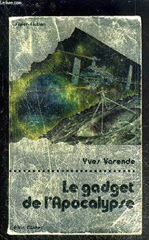Bild des Verkufers fr Le Gadget de l'Apocalypse zum Verkauf von JLG_livres anciens et modernes