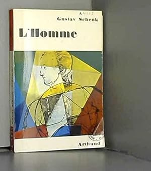 Imagen del vendedor de Gustave Schenk. L'Homme : Eder Mensche. Traduit de l'allemand par Henri Daussy a la venta por JLG_livres anciens et modernes