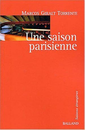 Bild des Verkufers fr Une saison parisienne zum Verkauf von JLG_livres anciens et modernes