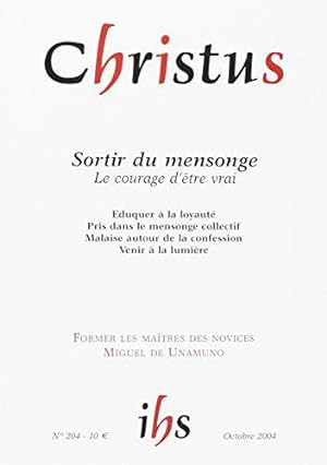 Image du vendeur pour Christus, numro 204 - Octobre 2004: Sortir du mensonge mis en vente par JLG_livres anciens et modernes