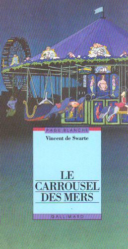 Seller image for Le carrousel des mers for sale by JLG_livres anciens et modernes