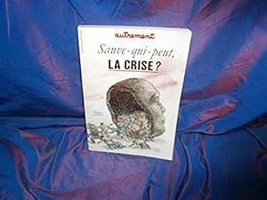 Bild des Verkufers fr Sauve qui peut la crise zum Verkauf von JLG_livres anciens et modernes