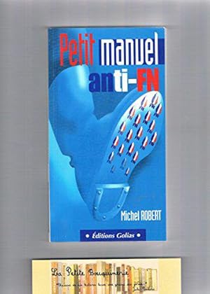 Bild des Verkufers fr Petit manuel anti-FN zum Verkauf von JLG_livres anciens et modernes