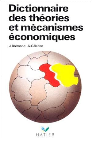 Seller image for Dictionnaire des thories et mcanismes conomiques, 2 dition augmente for sale by JLG_livres anciens et modernes