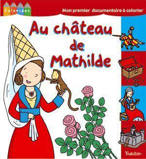 Seller image for Au chteau de Mathilde for sale by JLG_livres anciens et modernes