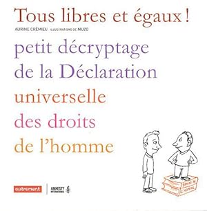 Bild des Verkufers fr Tous libres et gaux! zum Verkauf von JLG_livres anciens et modernes