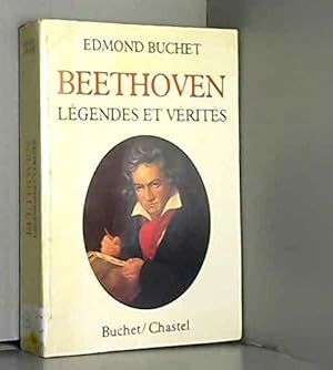 Seller image for Edmond Buchet. Beethoven : Lgendes et vrits for sale by JLG_livres anciens et modernes