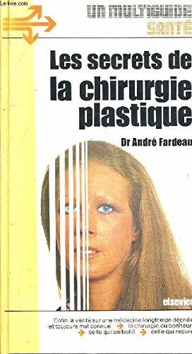 Bild des Verkufers fr Les Secrets de la chirurgie plastique zum Verkauf von JLG_livres anciens et modernes