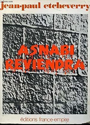 Imagen del vendedor de Asnabi reviendra editions France-empire 1975 a la venta por JLG_livres anciens et modernes