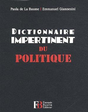 Bild des Verkufers fr Dictionnaire impertinent du politique zum Verkauf von JLG_livres anciens et modernes