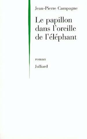 Seller image for Le papillon dans l'oreille de l'lphant for sale by JLG_livres anciens et modernes