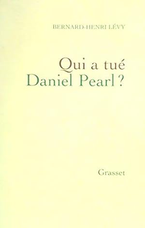 Seller image for Qui a tu Daniel Pearl ? for sale by JLG_livres anciens et modernes