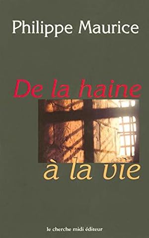 Image du vendeur pour De la haine  la vie mis en vente par JLG_livres anciens et modernes