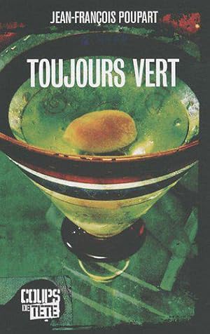 Seller image for Toujours vert for sale by JLG_livres anciens et modernes