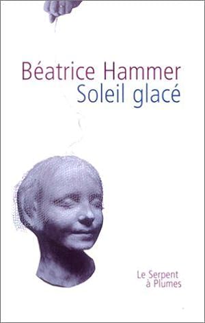 Bild des Verkäufers für Soleil glacé zum Verkauf von JLG_livres anciens et modernes