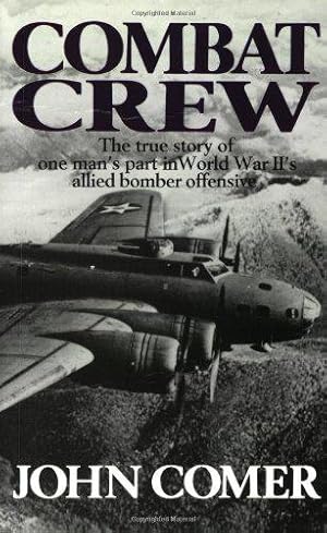 Seller image for Combat Crew: The Story of 25 Missions Over North West Europe for sale by JLG_livres anciens et modernes