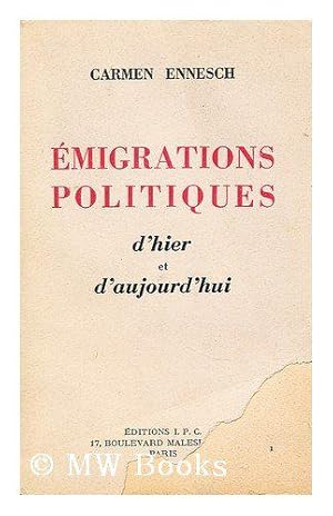 Imagen del vendedor de Emigrations politiques d'hier et d'aujourd'hui. a la venta por JLG_livres anciens et modernes