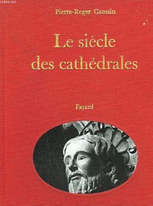 Seller image for Le siecle des cathedrales. collection resurrection du passe. for sale by JLG_livres anciens et modernes