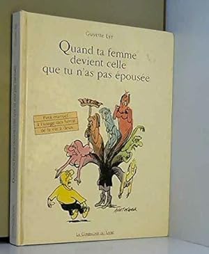 Bild des Verkufers fr Quand Ta Femme Devient Celle Que Tu N'as Pas Epous zum Verkauf von JLG_livres anciens et modernes