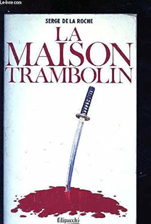 Imagen del vendedor de La maison trambolin : roman a la venta por JLG_livres anciens et modernes