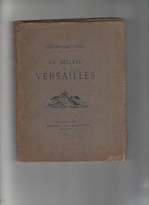 Bild des Verkufers fr Pierre Gauthiez. Au soleil de Versailles zum Verkauf von JLG_livres anciens et modernes
