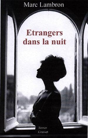 Image du vendeur pour Etrangers dans la nuit mis en vente par JLG_livres anciens et modernes