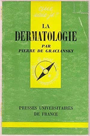 Seller image for La Dermatologie : Par Pierre de Graciansky,. 2e dition mise  jour for sale by JLG_livres anciens et modernes