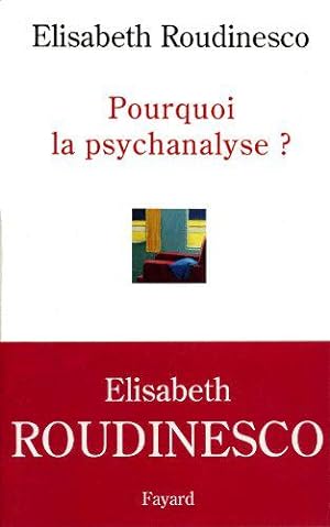 Bild des Verkufers fr Pourquoi la psychanalyse ? zum Verkauf von JLG_livres anciens et modernes
