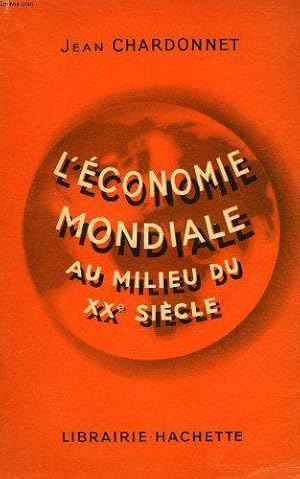 Seller image for L'conomie mondiale au milieu du Xxe sicle for sale by JLG_livres anciens et modernes