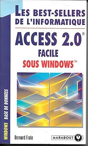 Bild des Verk�ufers f�r Access 2.0 Facile Sous Windows zum Verkauf von JLG_livres anciens et modernes