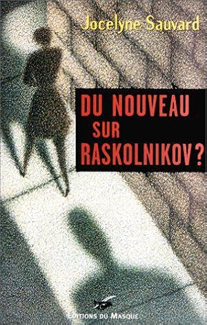 Bild des Verkufers fr Du nouveau sur Raskolnikov zum Verkauf von JLG_livres anciens et modernes