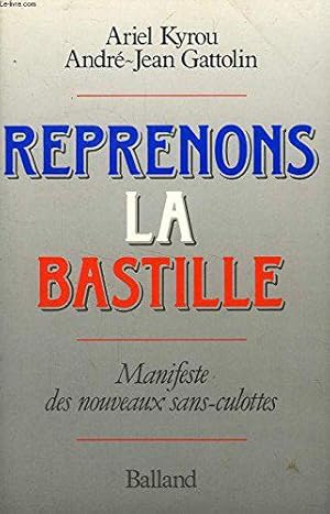 Bild des Verkufers fr Reprenons la Bastille zum Verkauf von JLG_livres anciens et modernes