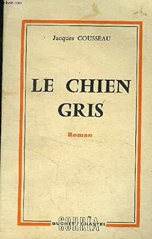 Bild des Verkufers fr Le chien gris zum Verkauf von JLG_livres anciens et modernes