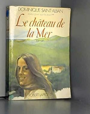 Bild des Verkufers fr Le chteau de la mer t. 2 zum Verkauf von JLG_livres anciens et modernes