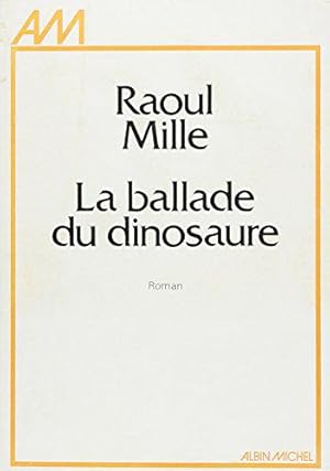 Image du vendeur pour La Ballade du dinosaure mis en vente par JLG_livres anciens et modernes