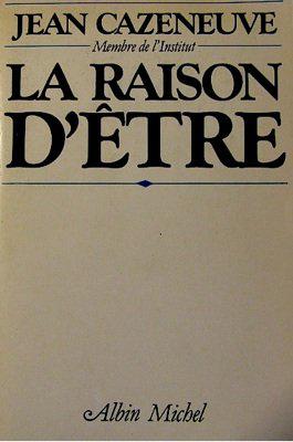 Bild des Verkufers fr La Raison d'Etre zum Verkauf von JLG_livres anciens et modernes